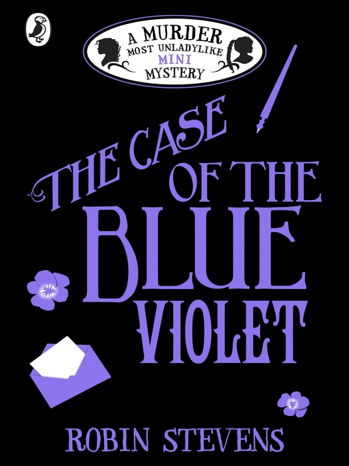 Title details for The Case of the Blue Violet by Robin Stevens - Available